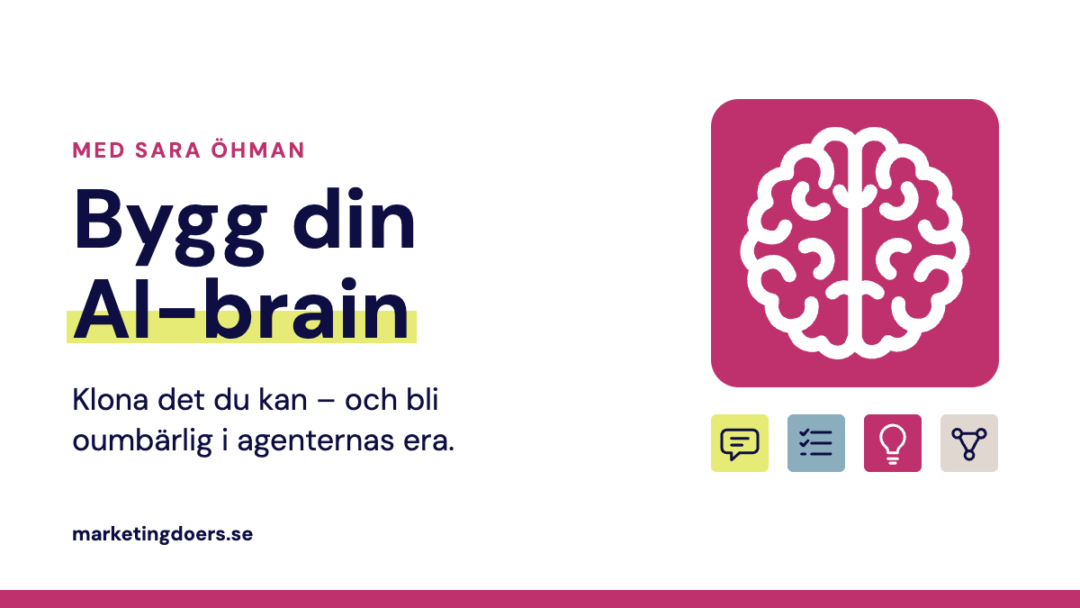 Bygg din AI-brain med Sara Öhman – Marketing Doers-hjärnan i fyra lager